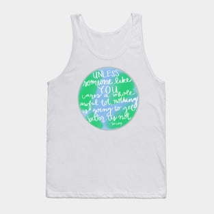 Unless - Earth Day Tank Top